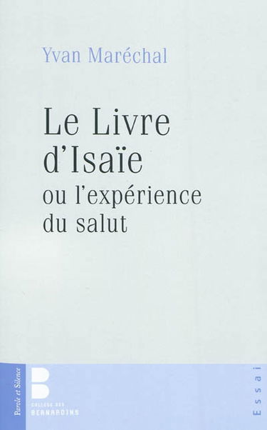 Le livre d'Isaïe ou L'expérience du salut
