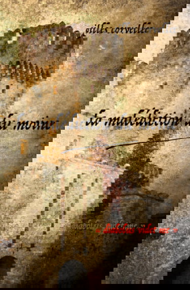 LA MALEDICTION DU MOINE