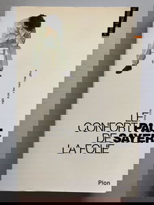 Le confort de la folie