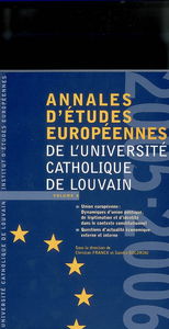 Annales d'études européennes de l'Université catholique de Louvain, n° 8. 2005-2006, Union européenne, dynamiques d'union politique, de légitimation et d'identité dans le contexte constitutionnel