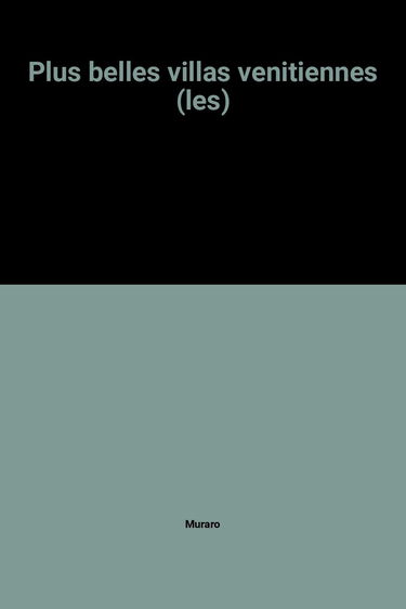 Les plus belles villas vénitiennes