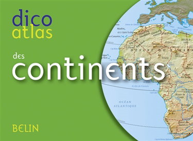 Dico atlas des continents