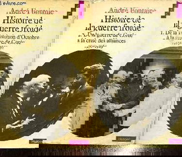 Histoire de la guerre froide : De la révolution d'octobre à la guerre de Corée 1917 - 1950, de la guerre de Corée à la crise des alliances 1950 - 1963 - édition complète en 2 tomes