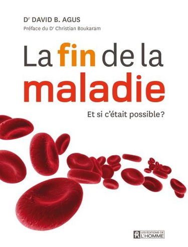 La fin de la maladie : et si c'était possible ?