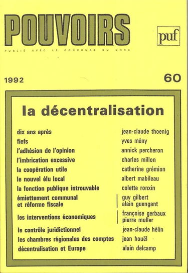 Pouvoirs, n° 60. La Décentralisation