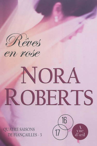 Quatre saisons de fiançailles. Vol. 3. Rêves en rose