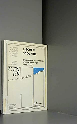 L'Echec scolaire : processus d'identification et prise en charge spécialisée