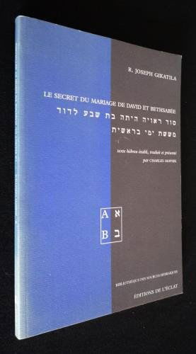 Le secret du mariage de David et Bethsabée