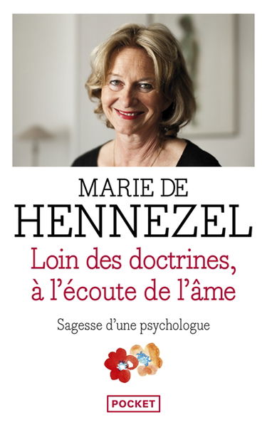 Loin des doctrines, à l'écoute de l'âme : sagesse d'une psychologue