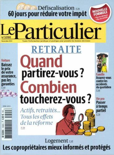 le particulier; retraite quand partirez-vous, combien toucherez-vous