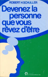 DEVENEZ LA PERSONNE QUE VOUS REVEZ D'ETRE