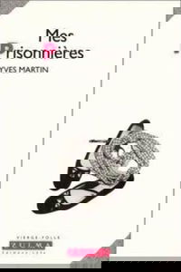Mes prisonnières