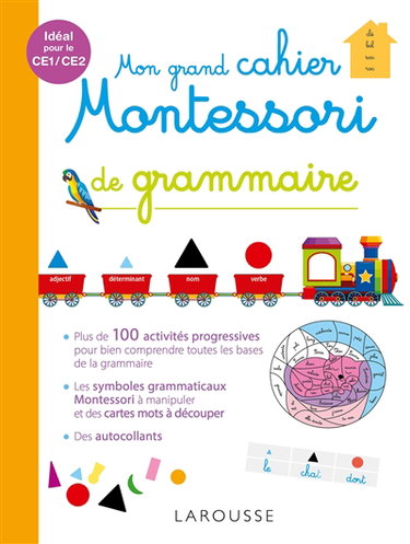 Mon grand cahier Montessori de grammaire : dès 6 ans