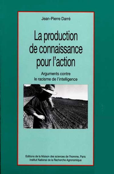 La production de connaissance pour l'action : arguments contre le racisme de l'intelligence