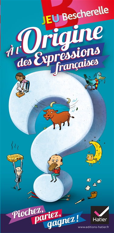 Jeu Bescherelle : à l'origine des expressions françaises : piochez, pariez, gagnez !