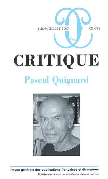 Critique, n° 721-722. Pascal Quignard