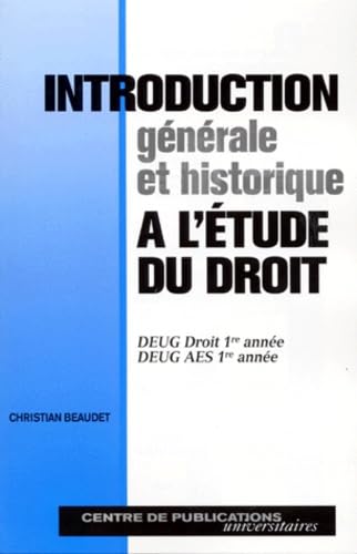 Introduction générale et historique à l'étude du droit