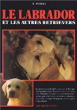 Le Labrador et les autres retrievers