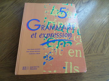 Grammaire et expression, 5e : livre de l'élève