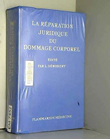 Réparation juridique du dommage corporel