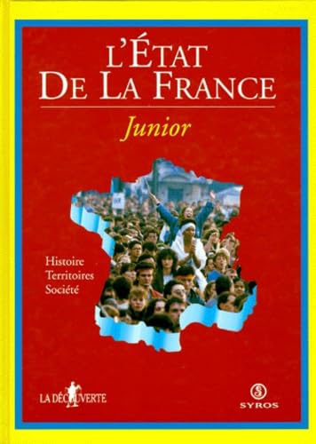 L'état de la France junior : histoire, territoires, société