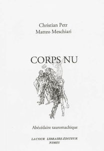 Corps nu : abécédaire tauromachique