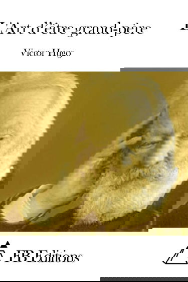 L'Art d'être grand-père