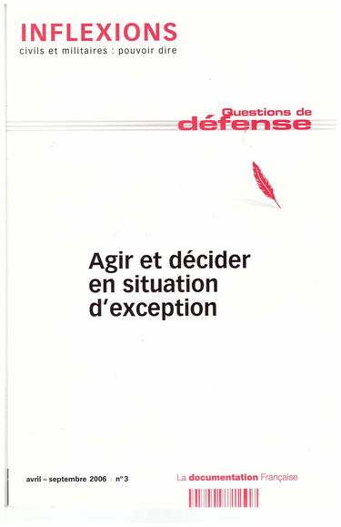 Inflexions N 3 Agir et Decider en Situation d'Exception - Avril 2006