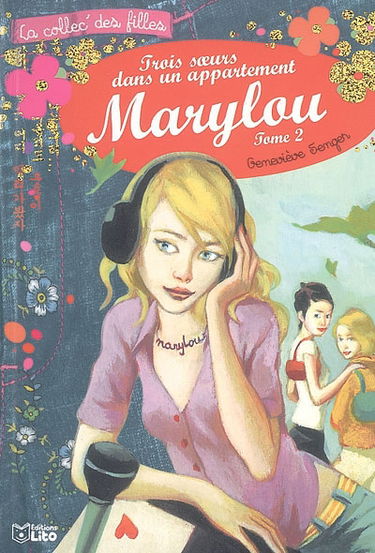 Trois soeurs dans un appartement. Vol. 2. Marylou