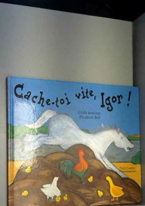 Cache-toi vite, Igor !