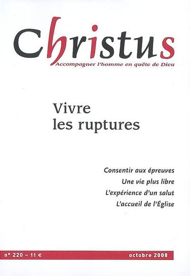 Christus, n° 220. Vivre les ruptures
