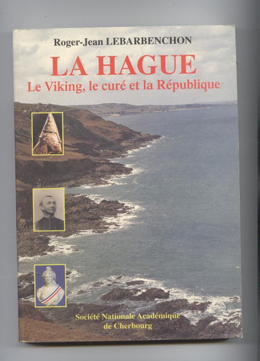 LA HAGUE le viking ,le curé et la république