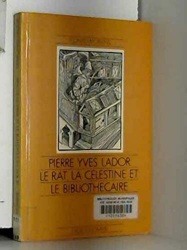 Le Rat, la Célestine et le bibliothécaire