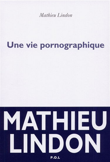 Une vie pornographique