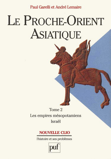 Le Proche-Orient asiatique. Vol. 2. Les empires mésopotamiens, Israel