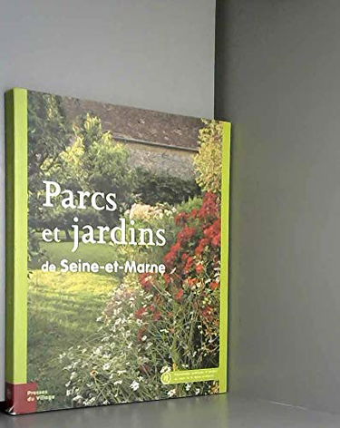 Parcs et Jardins de Seine et Marne