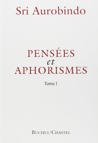 Pensées et Aphorismes, tome 1