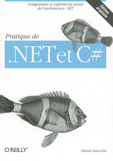 Pratique de .net et CSharp : comprendre et exploiter les atouts de l'architecture .net