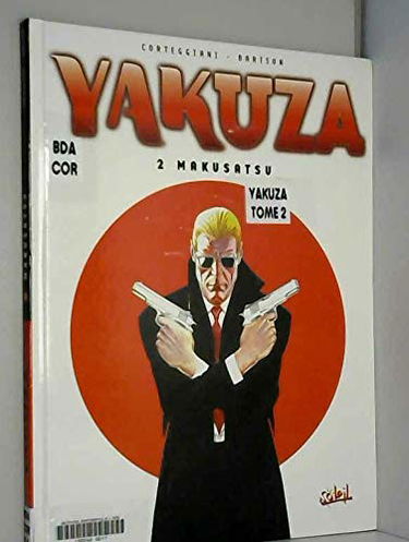 Yakuza. Vol. 2. Makusatsu