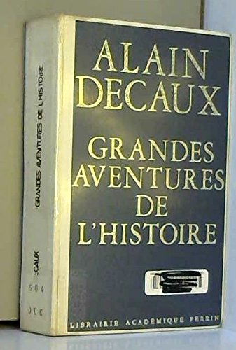 Couverture de Grandes aventures de l'histoire par Alain Decaux