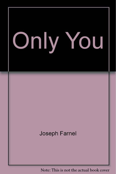 Only you