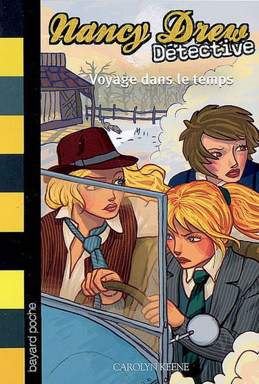 Nancy Drew détective. Vol. 13. Voyage dans le temps