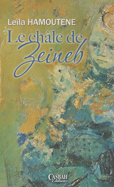 Chale de Zeineb (le)