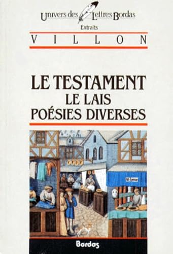 Le Testament, le lais et poésies diverses
