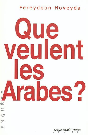 Que veulent les Arabes ?