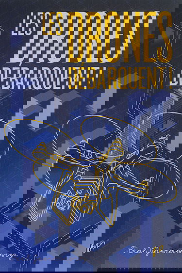 Les drones débarquent !