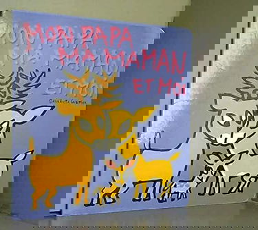 Mon papa, ma maman et moi