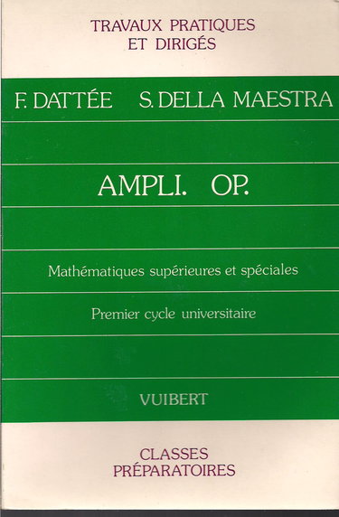 Ampli : travaux pratiques dirigés, mathématiques supérieures et spéciales, 1er cycle universitaire
