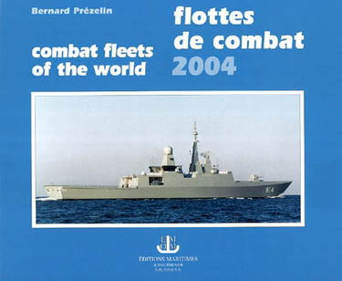 Flottes de combat 2004. Combat fleets of the world 2004