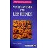 Votre avenir par les runes